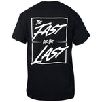 Be Fast Tee